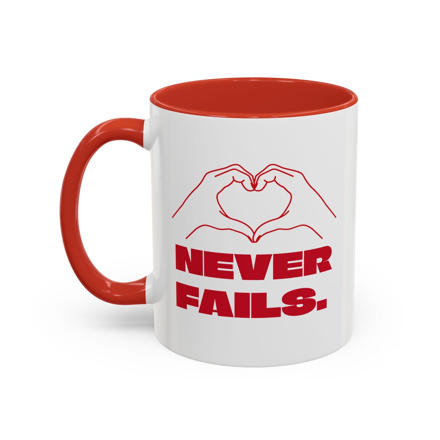 NEVER FAILS Coffee Mug