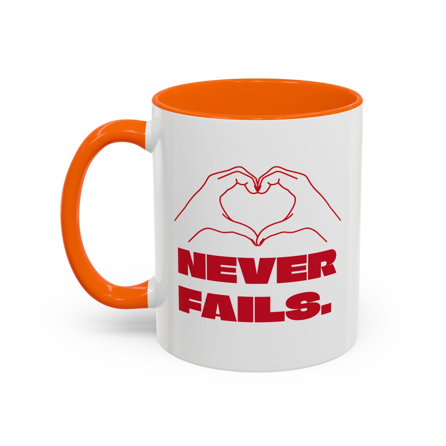 NEVER FAILS Coffee Mug