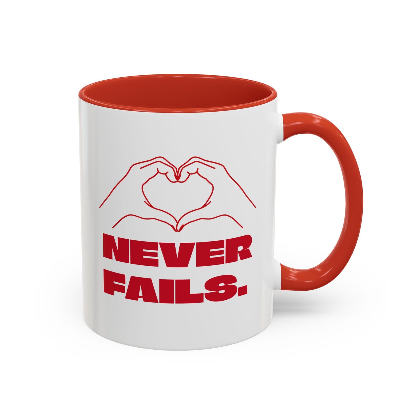 NEVER FAILS Coffee Mug