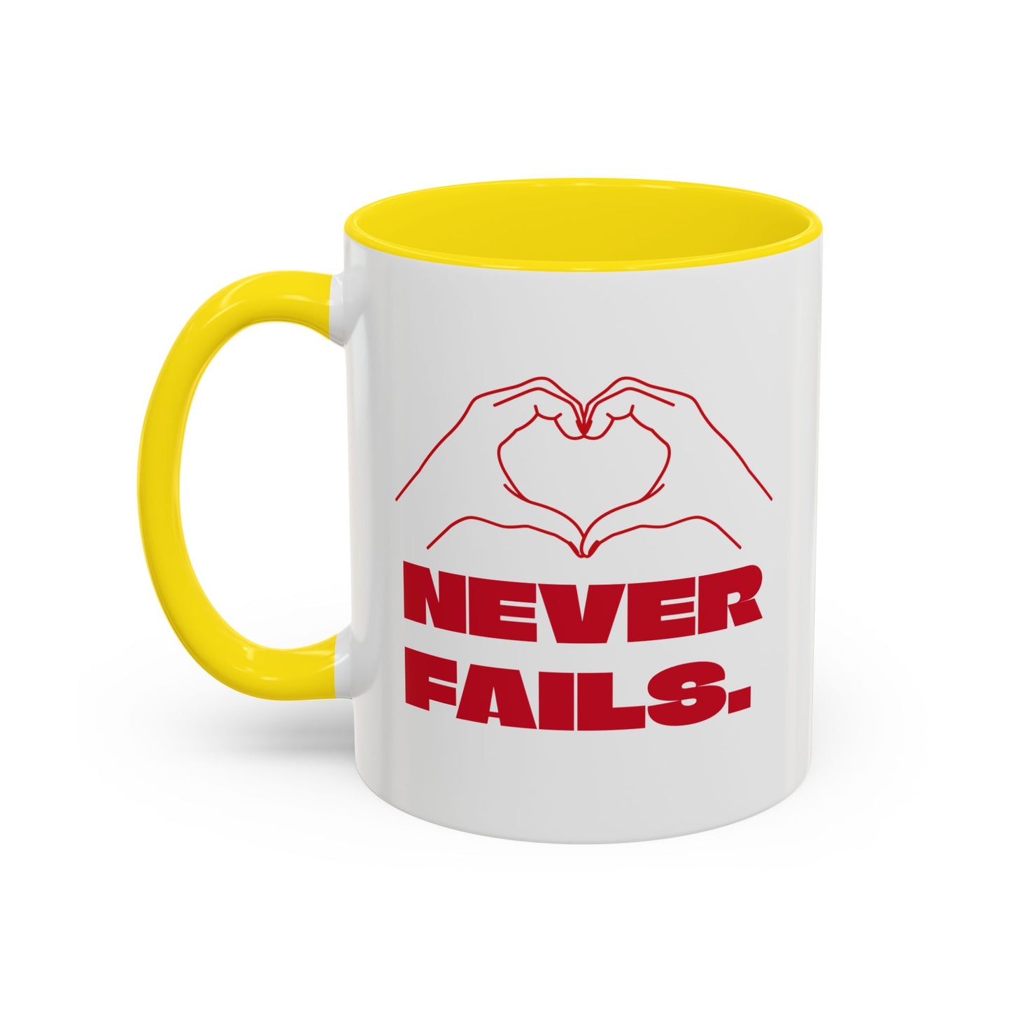 NEVER FAILS Coffee Mug