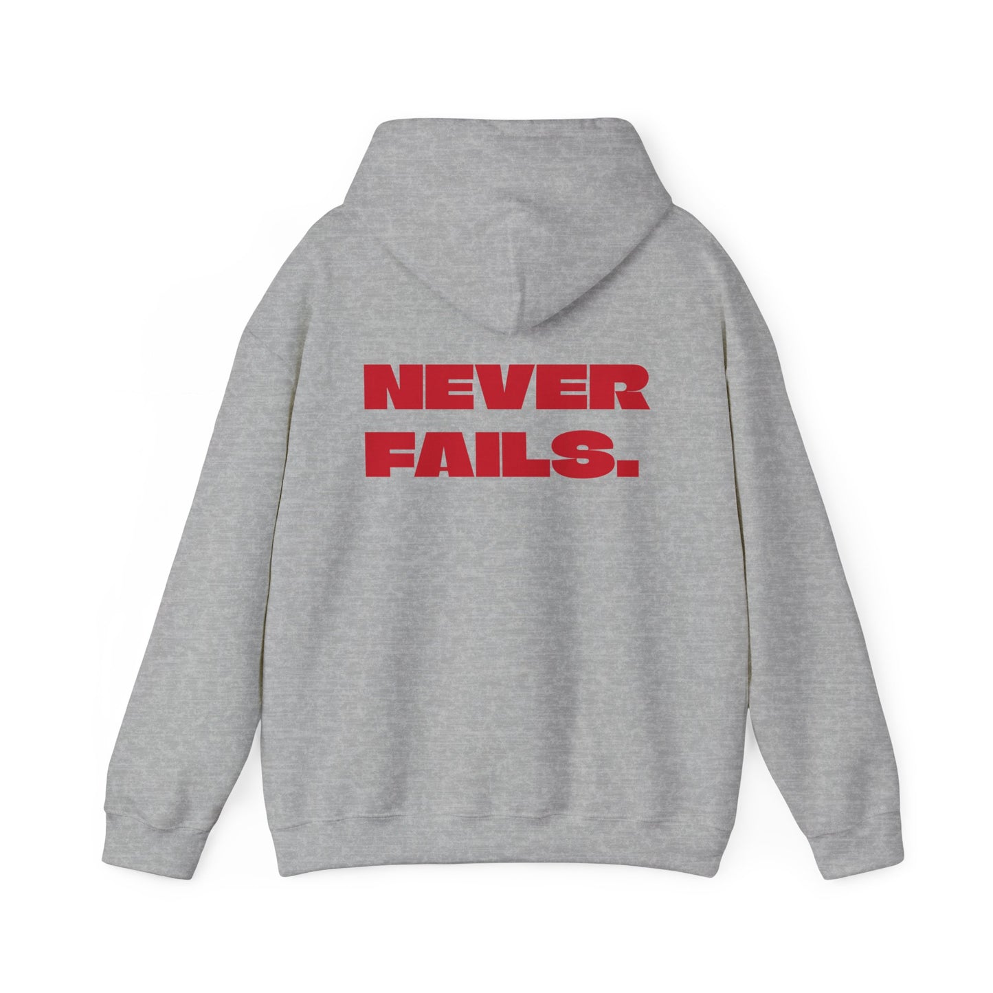 NEVER FAILS Hoodie