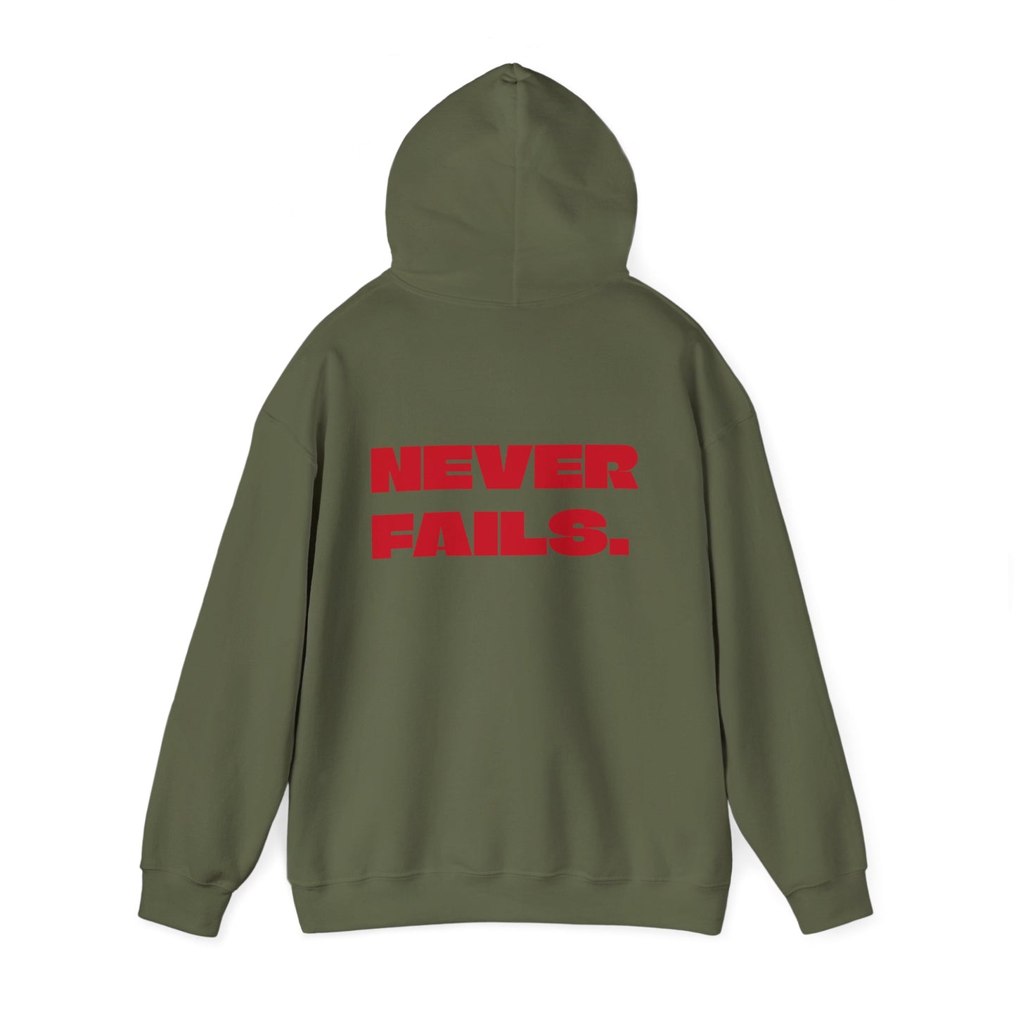 NEVER FAILS Hoodie