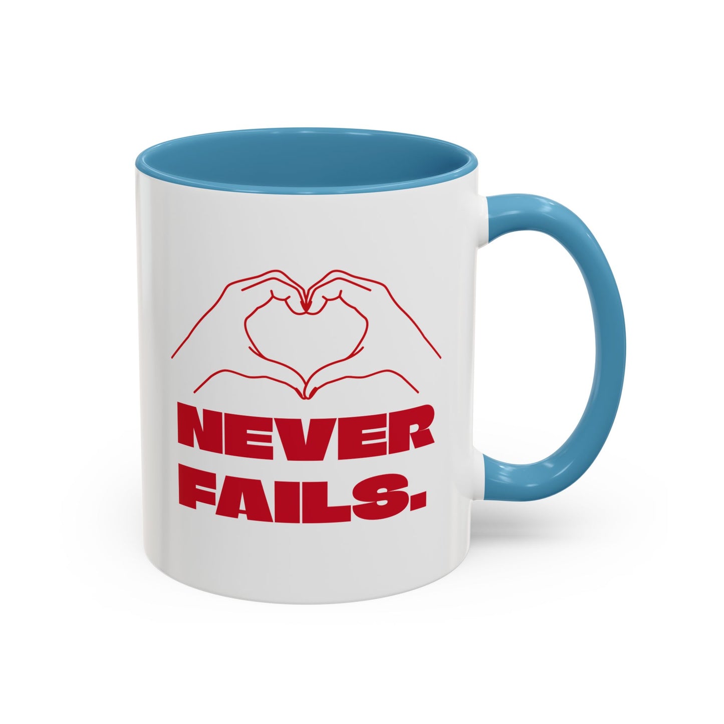 NEVER FAILS Coffee Mug