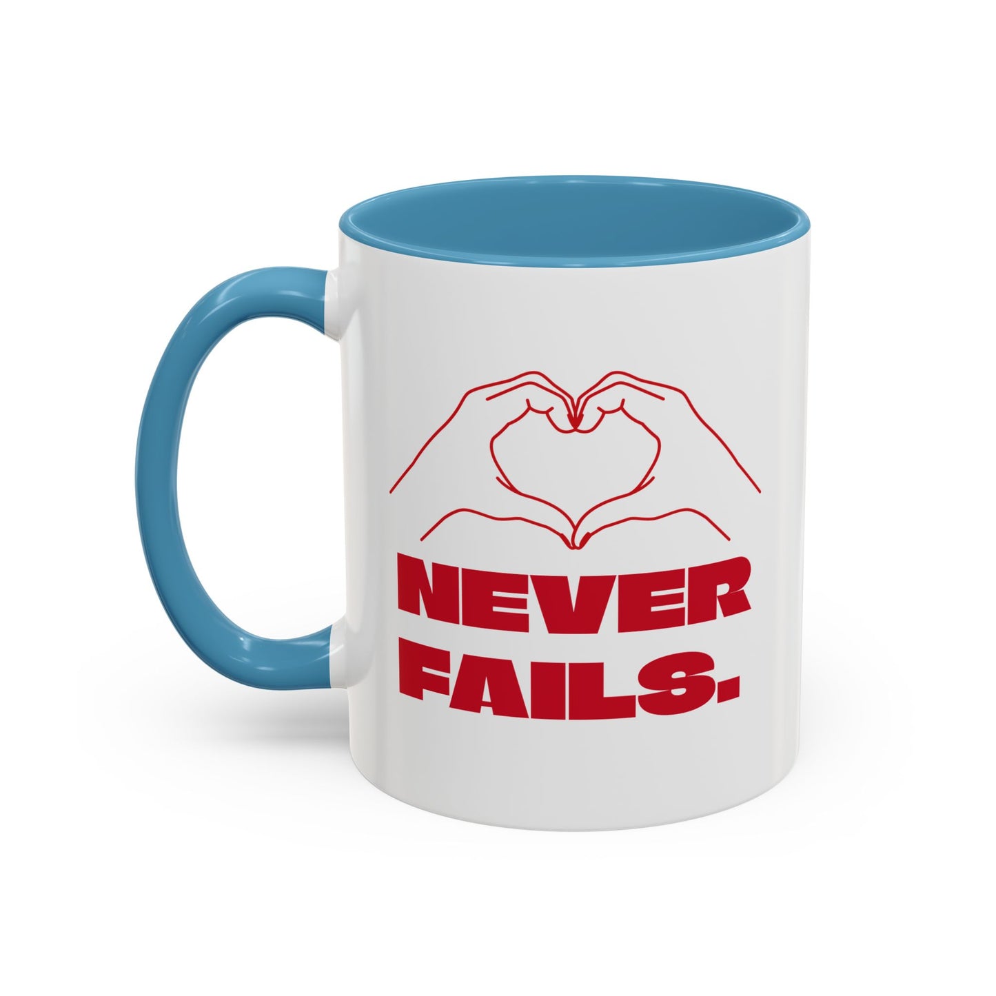NEVER FAILS Coffee Mug