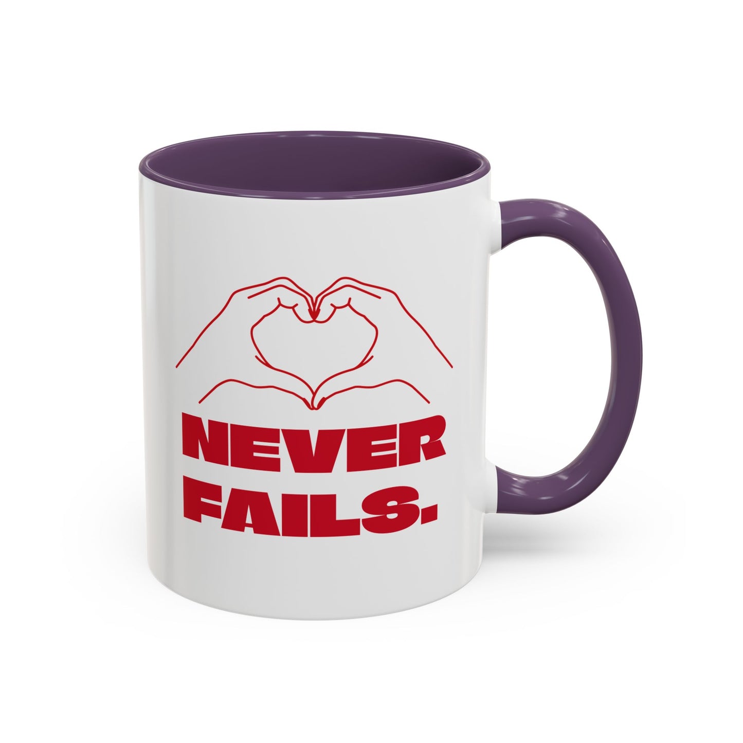 NEVER FAILS Coffee Mug