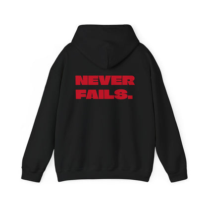 NEVER FAILS Hoodie