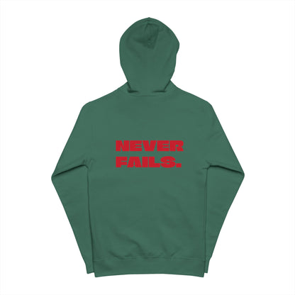 NEVER FAILS Hoodie