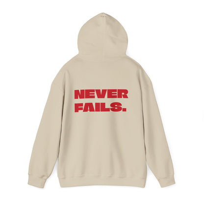 NEVER FAILS Hoodie