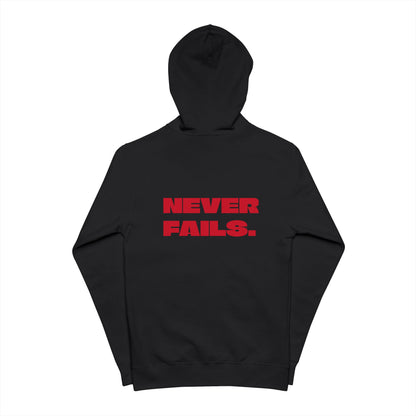 NEVER FAILS Hoodie