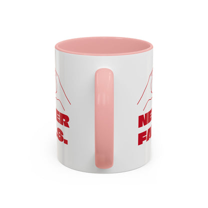 NEVER FAILS Coffee Mug