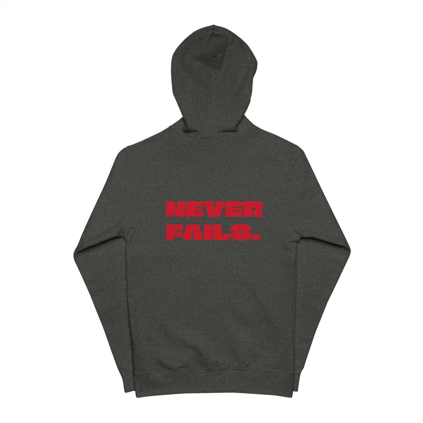 NEVER FAILS Hoodie