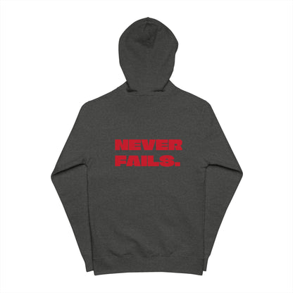NEVER FAILS Hoodie