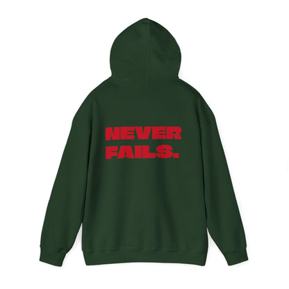 NEVER FAILS Hoodie