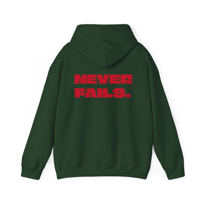 NEVER FAILS Hoodie