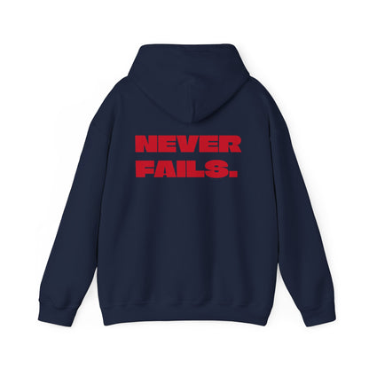 NEVER FAILS Hoodie