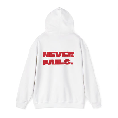 NEVER FAILS Hoodie