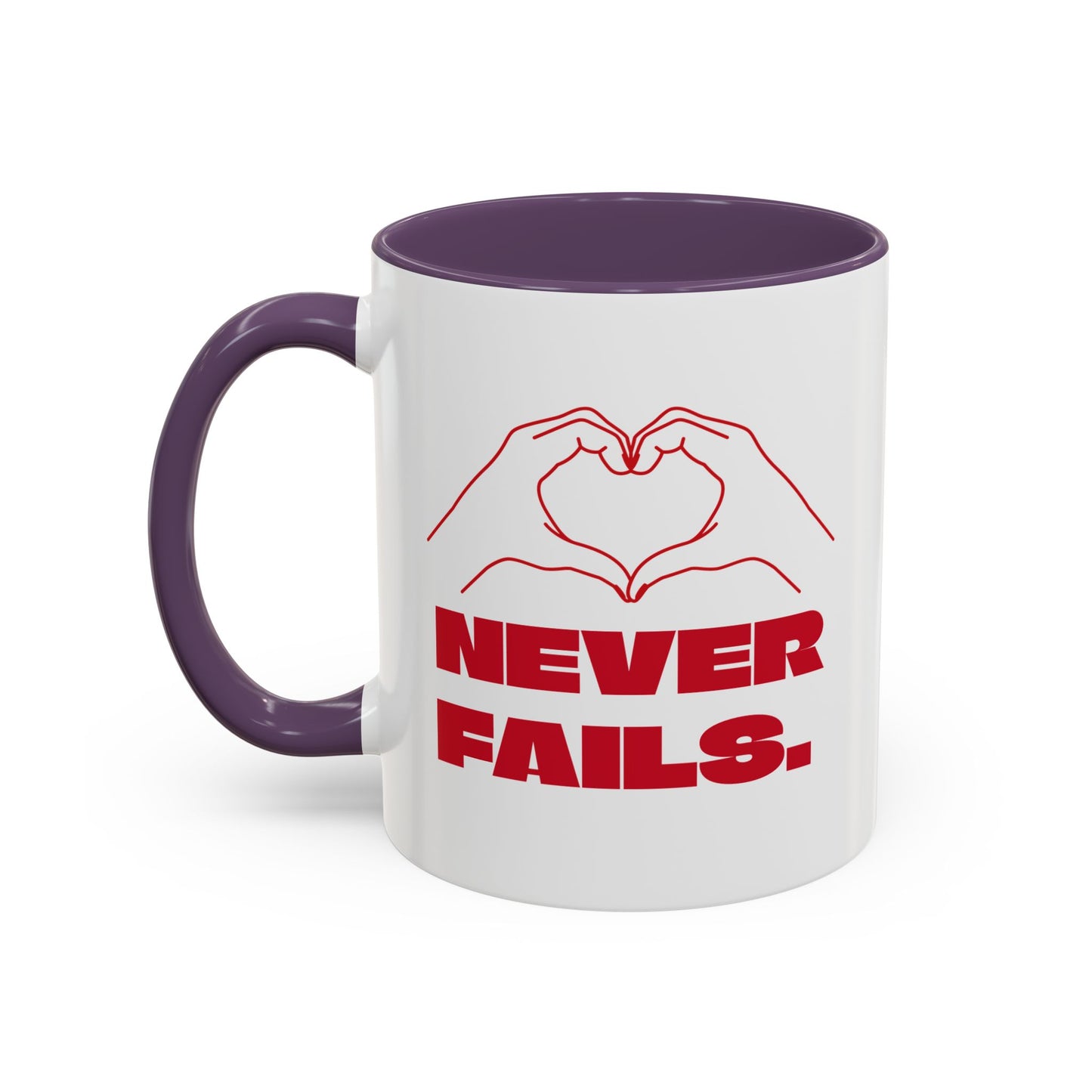 NEVER FAILS Coffee Mug