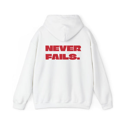 NEVER FAILS Hoodie