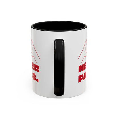 NEVER FAILS Coffee Mug