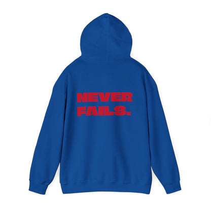NEVER FAILS Hoodie
