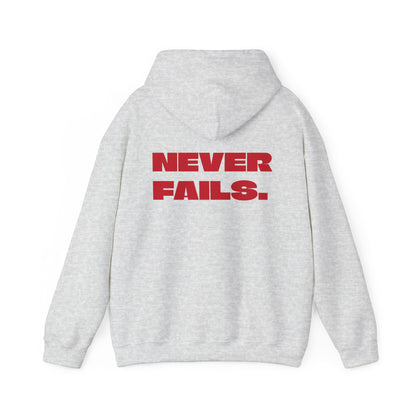 NEVER FAILS Hoodie
